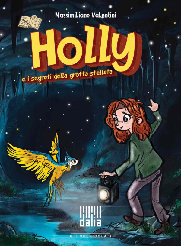 Prima di copertina di Holly e i segreti della grotta stellata di Massimiliano Valentini