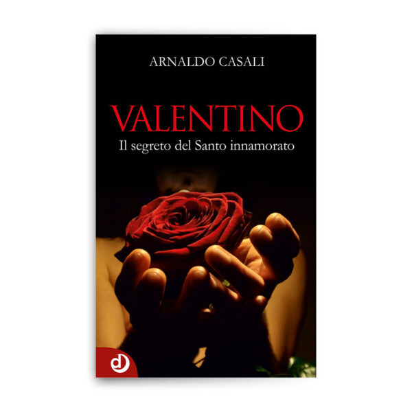 Valentino - Il segreto del Santo innamorato